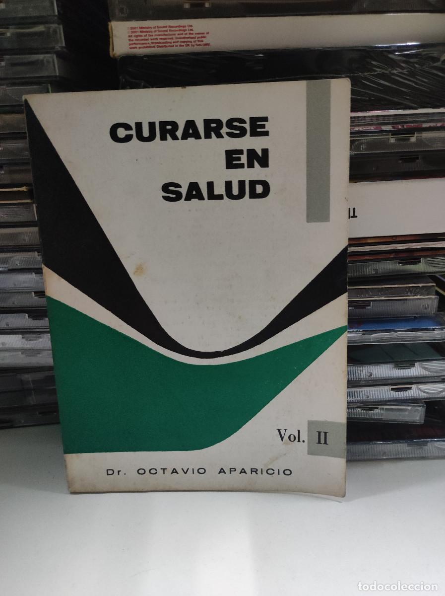 Libros: CURARSE EN SALUD VOL II OCTAVIO APARICIO - Foto 1
