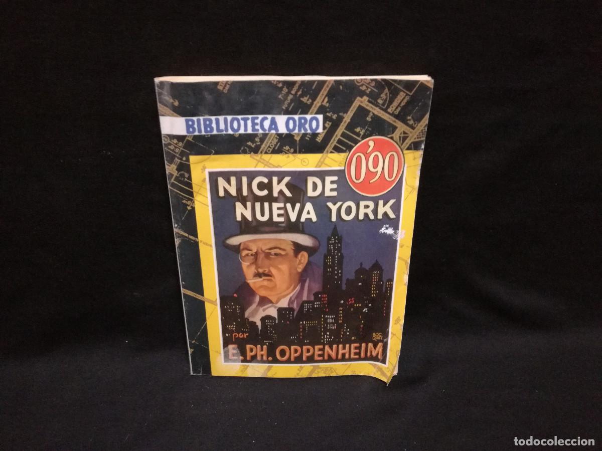 Libros: LIBRO - NICK DE NUEVA YORK - BIBLIOTECA ORO E. PH. OPPENHEIM - Foto 1
