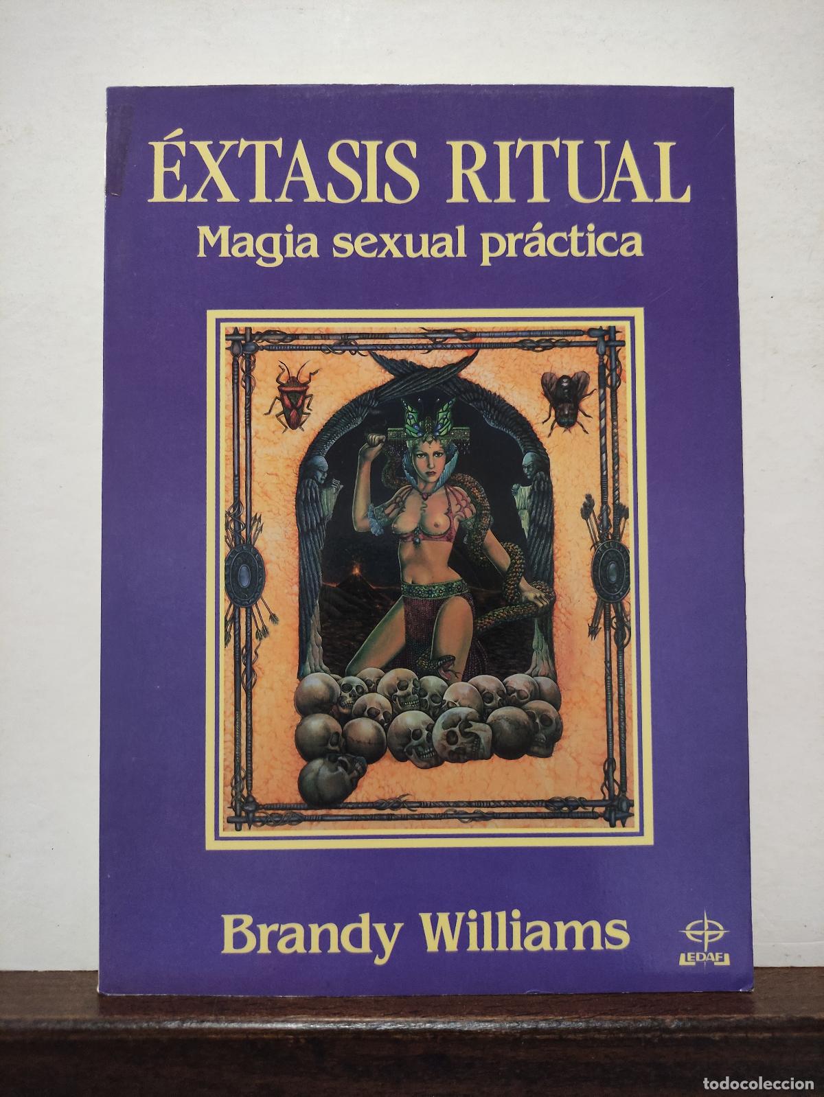 Libros: EXTASIS RITUAL - MAGIA SEXUAL PRACTICA - BRANDY WILLIAMS - Foto 1