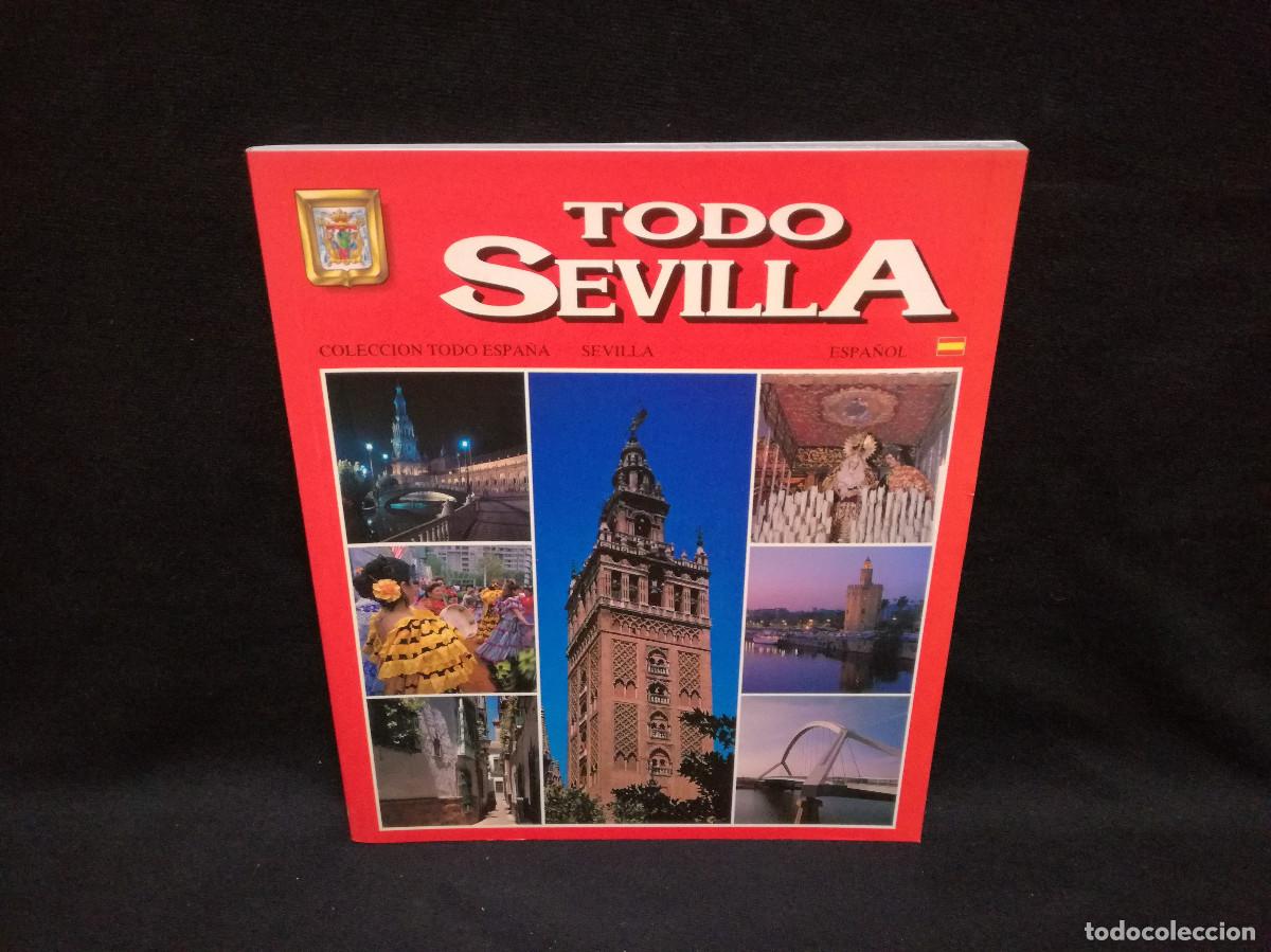 Libros: LIBRO - TODO SEVILLA - COLECCION TODO ESPA&Ntilde;A - 1999 - Foto 1