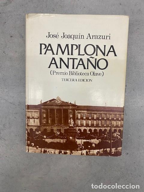 Libros: PAMPLONA ANTA&Ntilde;O - JOSE JOAQUIN ARAZURI - Foto 1