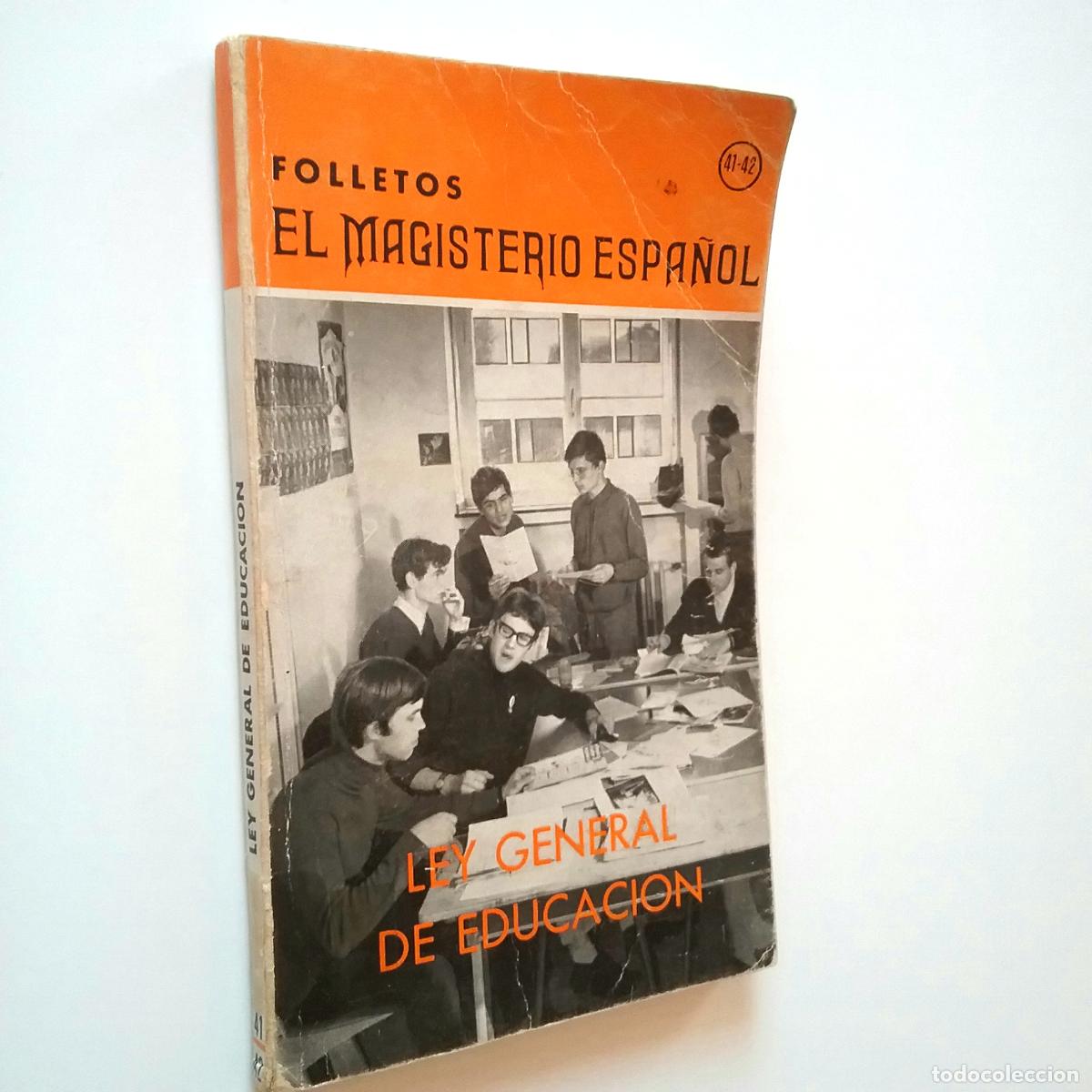 Libros: Ley General de Educaci&oacute;n. Folletos El Magisterio Espa&ntilde;ol - Foto 1