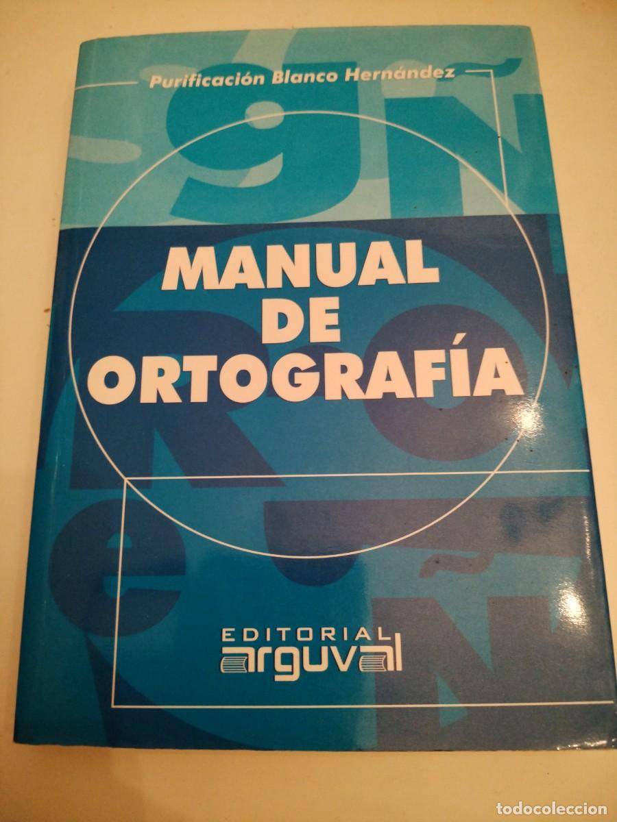Libros: Manual de ortografia -purificacion blanco hernandez - Foto 1