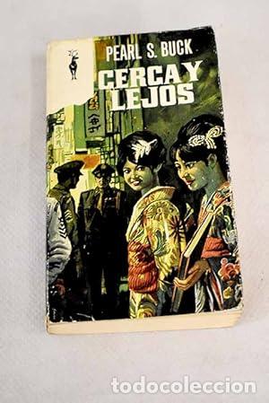 Libros: CERCA Y LEJOS - Buck,Pearl S. - Foto 1