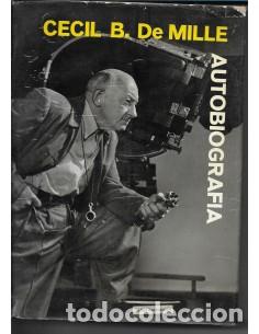 Libros: AUTOBIOGRAF&Iacute;A 1&ordf; Edici&oacute;n - DeMille,Cecil B. - Foto 1