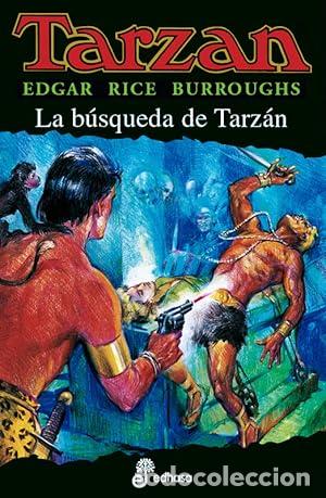 Libros: LA B&Uacute;SQUEDA DE TARZ&Aacute;N - Burroughs,Edgar Rice - Foto 1