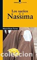 Libros: LOS SUE&Ntilde;OS DE NASSIMA - Rivas Torres,Merc&eacute; - Foto 1