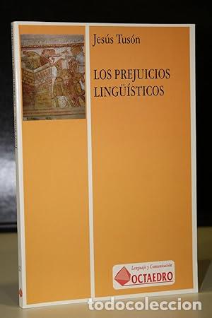 Libros: LOS PREJUICIOS LINGU&Iacute;STICOS - Tus&oacute;n,Jes&uacute;s - Foto 1
