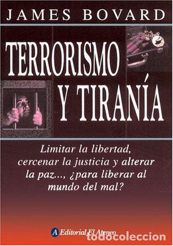 Libros: TERRORISMO Y TIRANIA - Bovard,James - Foto 1