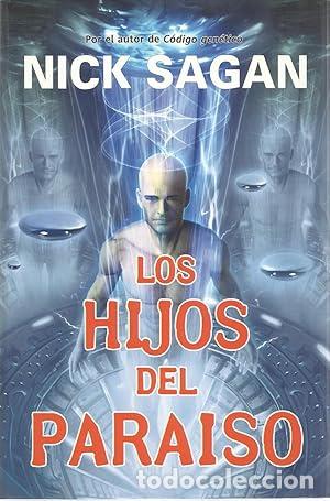 Libros: LOS HIJOS DEL PARAISO - Sagan,Nick - Foto 1