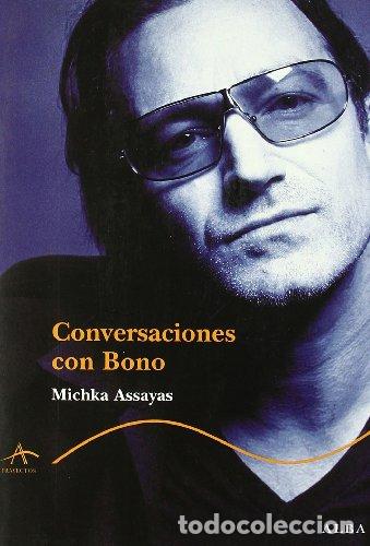Libros: CONVERSACIONES CON BONO - Assayas,Michka - Foto 1