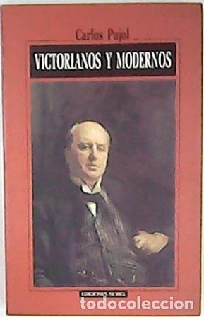 Libros: VICTORIANOS Y MODERNOS - Pujol,Carlos - Foto 1
