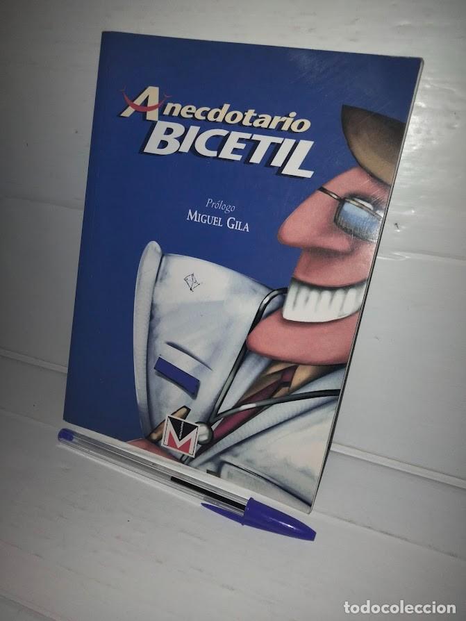 Libros: Anecdotario Bicetil Pr&oacute;logo Miguel Gila - An&eacute;cdotas humor&iacute;sticas medicas - 1999
