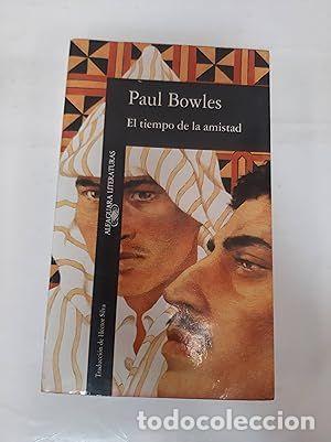 Libros: EL TIEMPO DE LA AMISTAD - BOWLES, PAUL - Foto 1