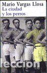 Libros: LA CIUDAD Y LOS PERROS - VARGAS LLOSA, MARIO - Foto 1