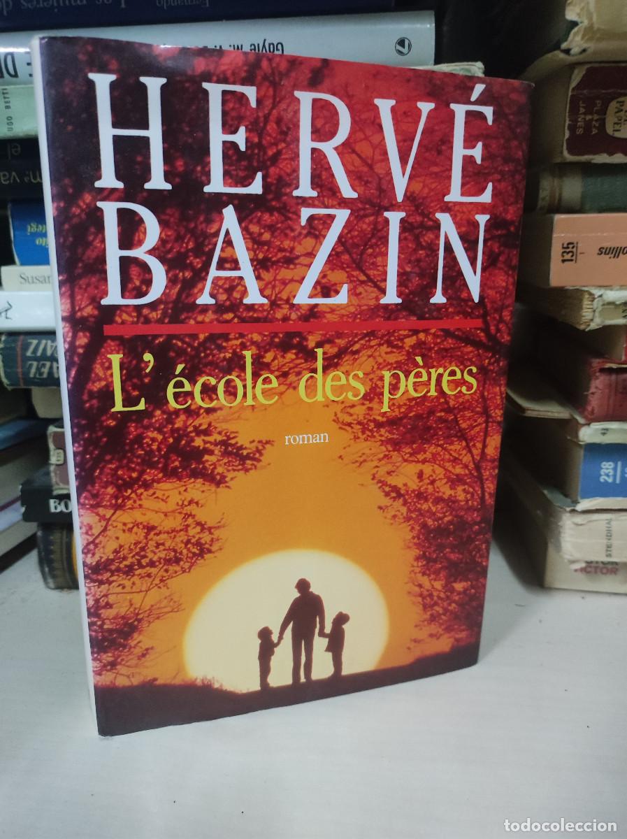 Libros: L&eacute;cole des p&egrave;res - Herv&eacute; Bazin - Foto 1