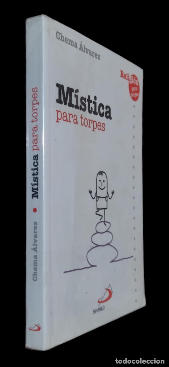 Libros: MISTICA PARA TORPES / CHEMA &Aacute;LVAREZ. 2015. - Foto 1