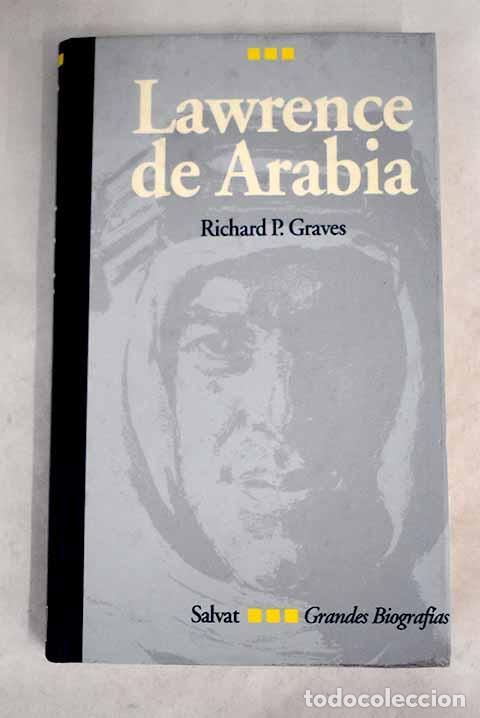 Libros: Lawrence de Arabia: Graves, Richard Perceval.- Graves, Richard Perceval - Foto 1