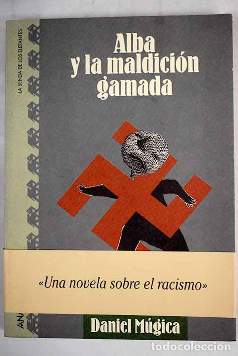 Libros: Alba y la maldici&oacute;n gamada.- M&uacute;gica, Daniel - Foto 1