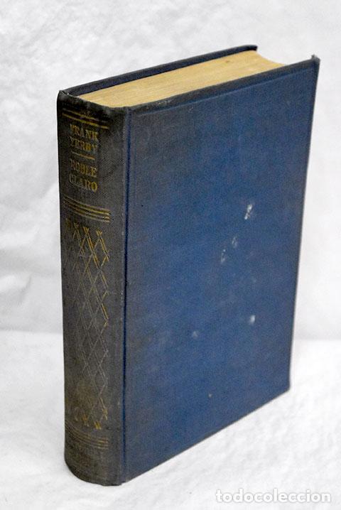 Libros: Roble claro: Yerby, Frank.- Yerby, Frank - Foto 1