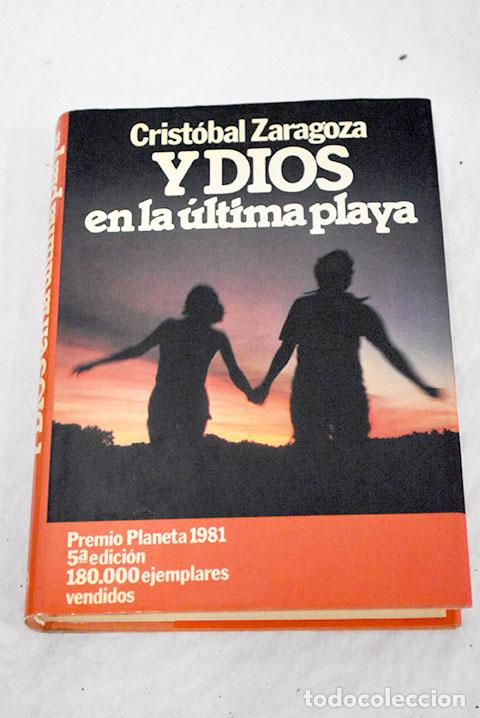 Libros: Y Dios en la &uacute;ltima playa.- Zaragoza, Crist&oacute;bal - Foto 1