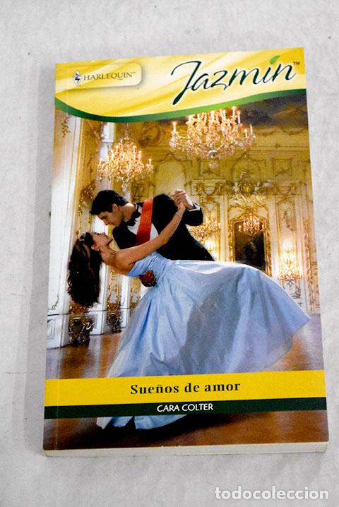Libros: Sue&ntilde;os de amor: Colter, Cara.- Colter, Cara - Foto 1