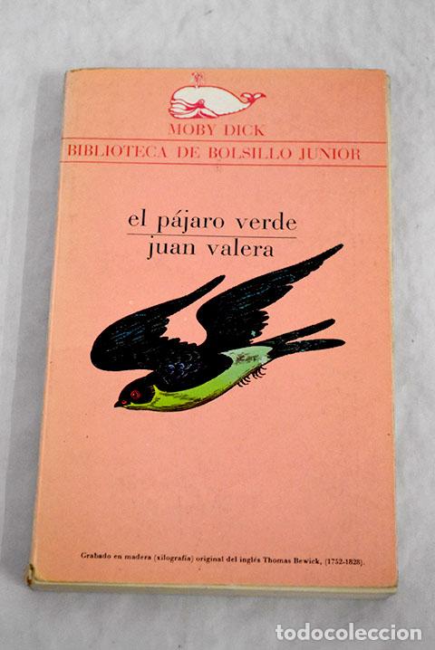 Libros: El p&aacute;jaro verde: Valera, Juan.- Valera, Juan - Foto 1
