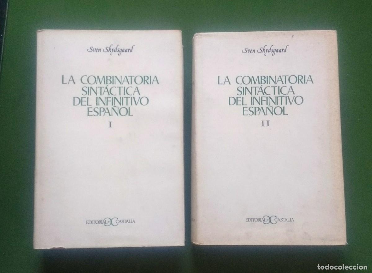 Libros: LA COMBINAT&Ograve;RIA SINT&Aacute;CTICA DEL INFINITIVO ESPA&Ntilde;OL - SVEN SKYDSGAARD - D20 - Foto 1