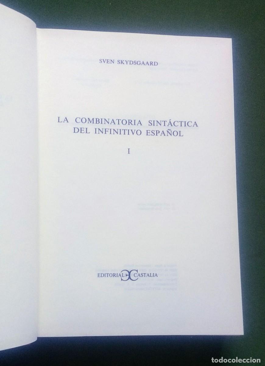 Libros: LA COMBINAT&Ograve;RIA SINT&Aacute;CTICA DEL INFINITIVO ESPA&Ntilde;OL - SVEN SKYDSGAARD - D20 - Foto 4