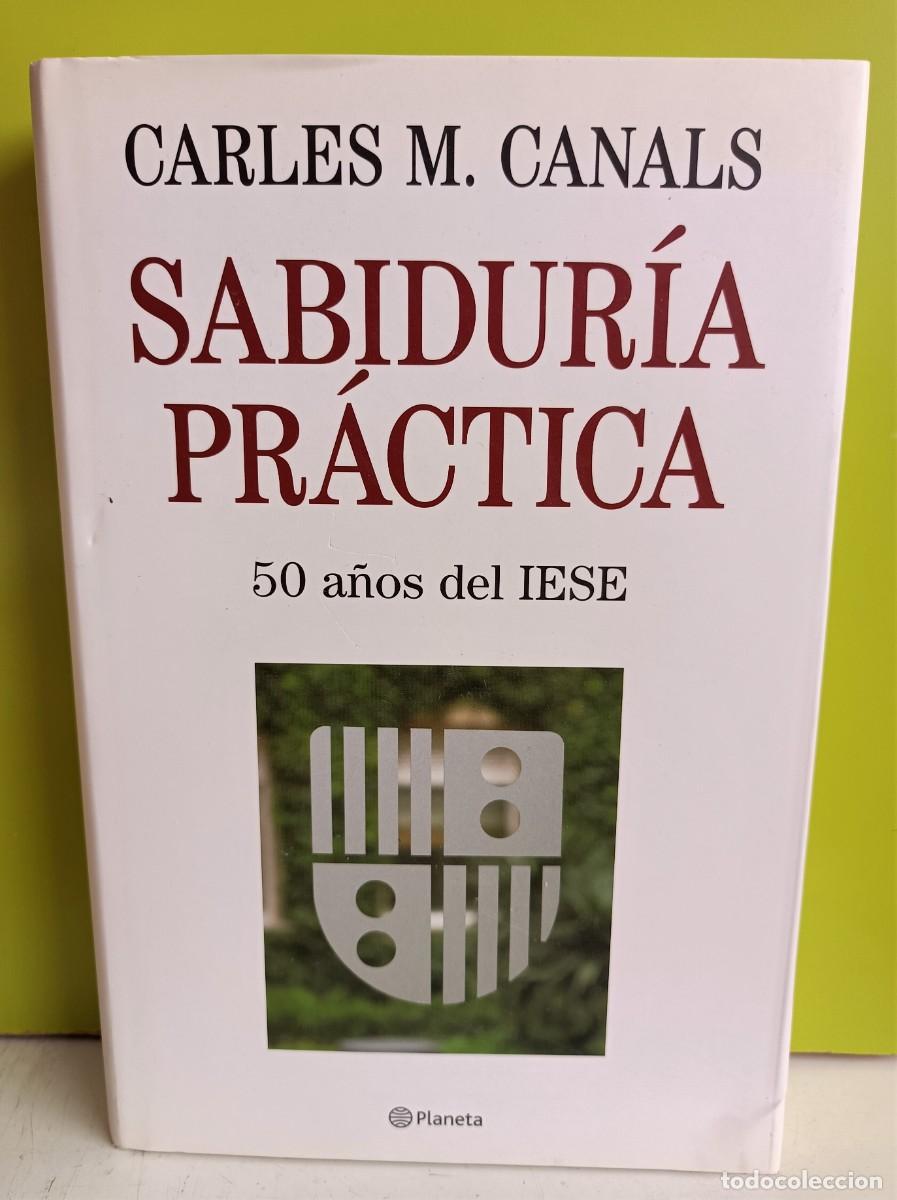 Libros: Sabidur&iacute;a pr&aacute;ctica - Carles M. Canals - Foto 1
