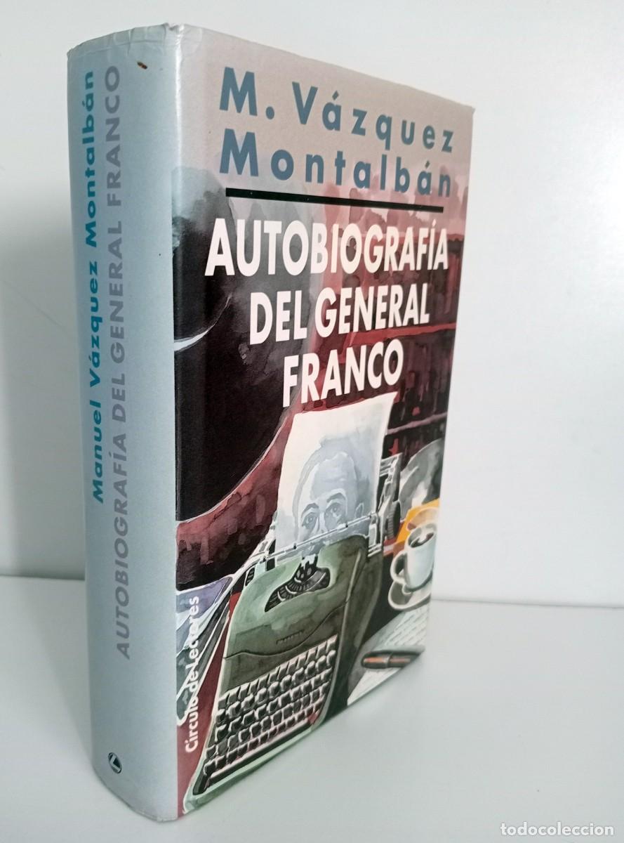 Libros: AUTOBIOGRAF&Iacute;A DEL GENERAL FRANCO DE M. V&Aacute;ZQUEZ MONTALBAN
