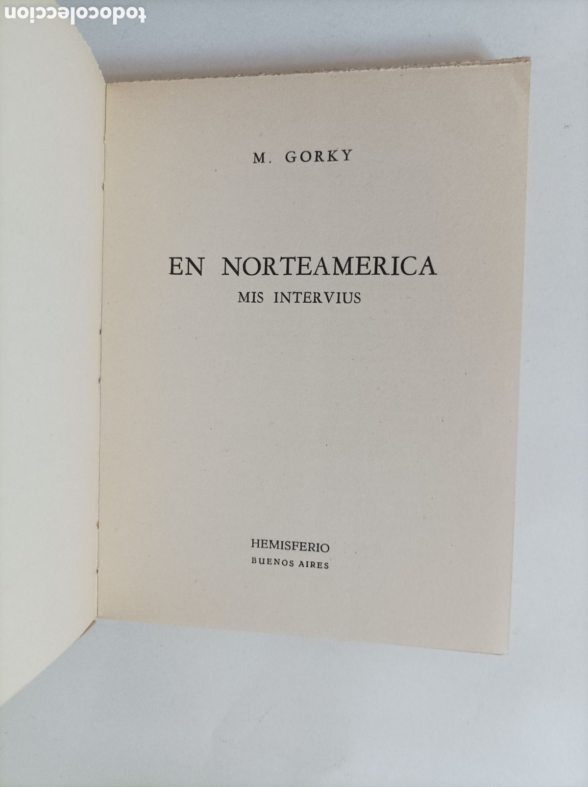 Libros: En Norteam&eacute;rica. Mis intervius&nbsp;/ M&aacute;ximo Gorki - Foto 5