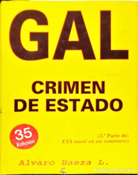 Libros: GAL crimen de estado - BAEZA, &Aacute;LVARO - Foto 1