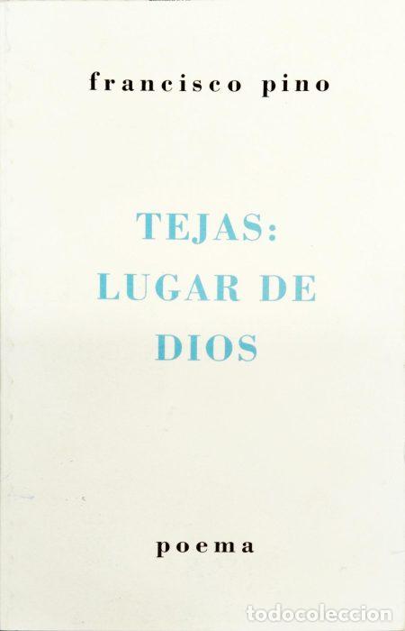 Libros: Tejas: lugar de dios - PINO, FRANCISCO - Foto 1