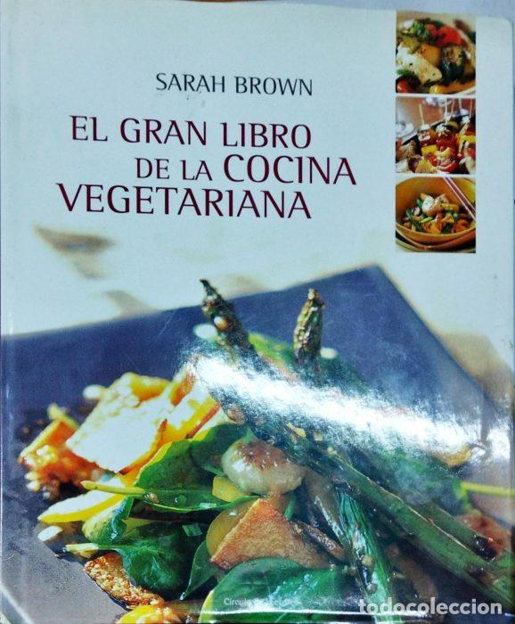 Libros: El gran libro de la cocina vegetariana - BROWN, SARAH - Foto 1
