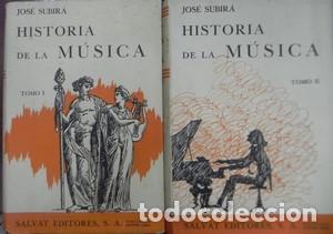 Libros: Historia de la m&uacute;sica (2 tomos) - SUBIR&Aacute;, JOS&Eacute; - Foto 1