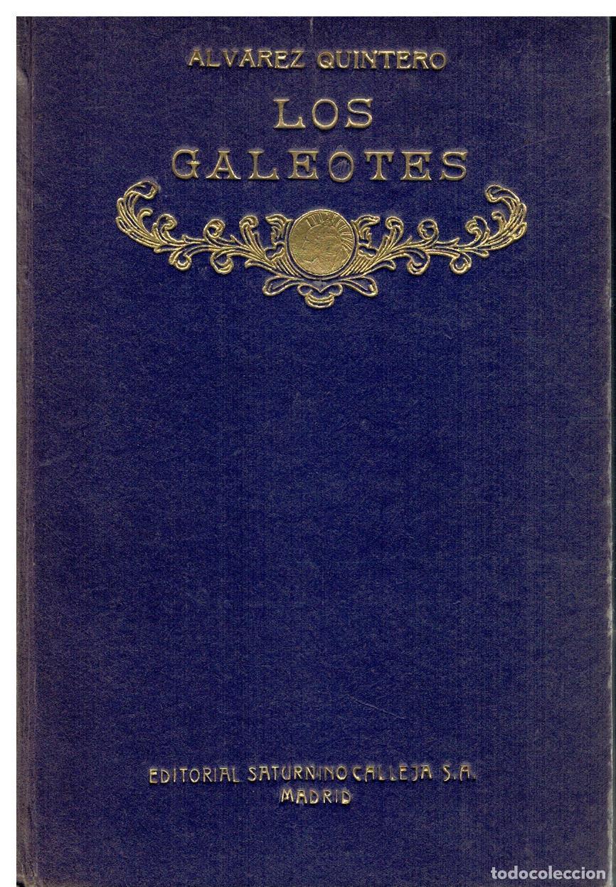 Libros: LOS GALEOTES. Comedia en cuatro actos. Con sellos biblioteca. - Foto 1