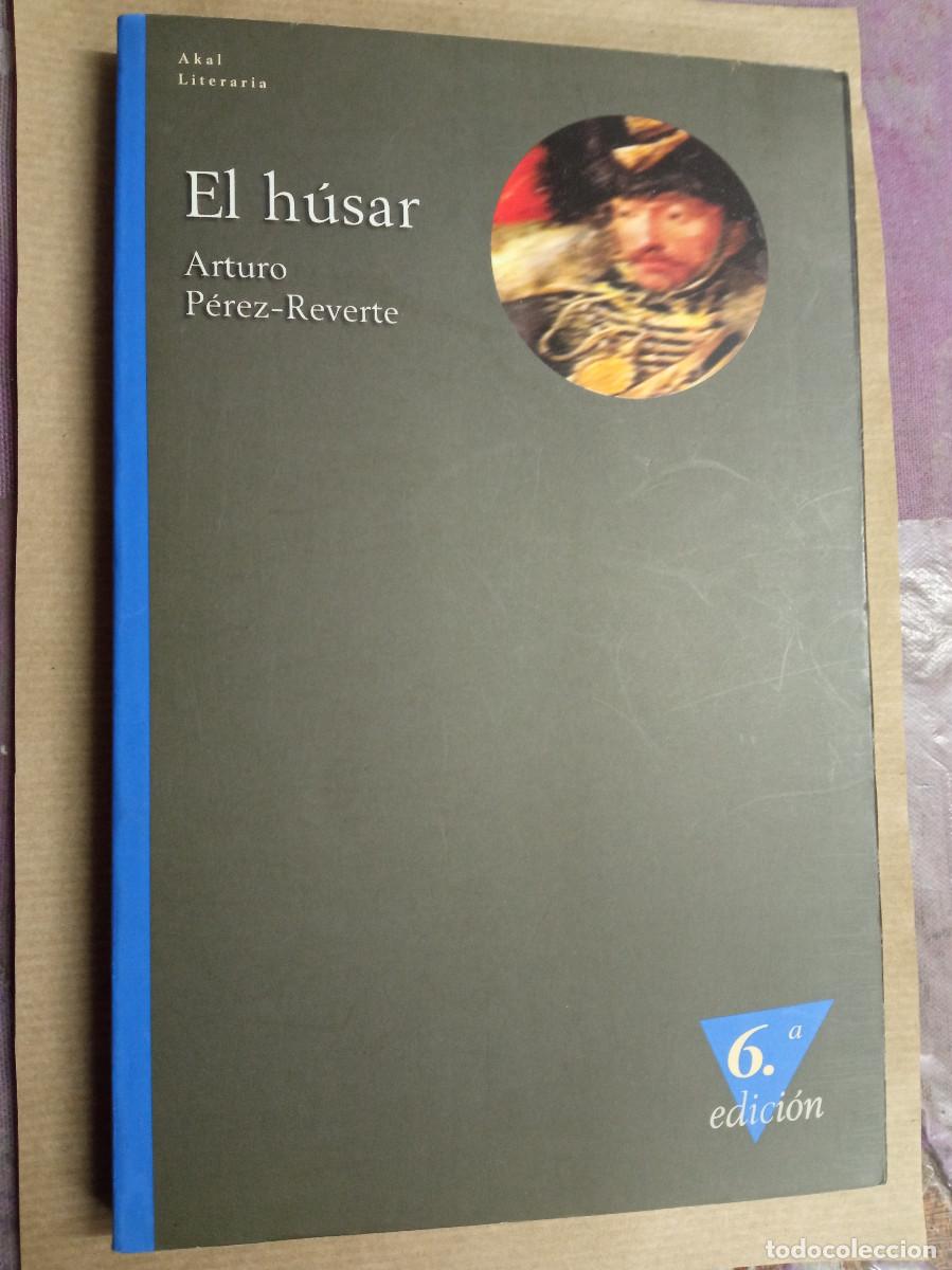 Libros: Arturo P&eacute;rez-Reverte - El h&uacute;sar - Foto 1