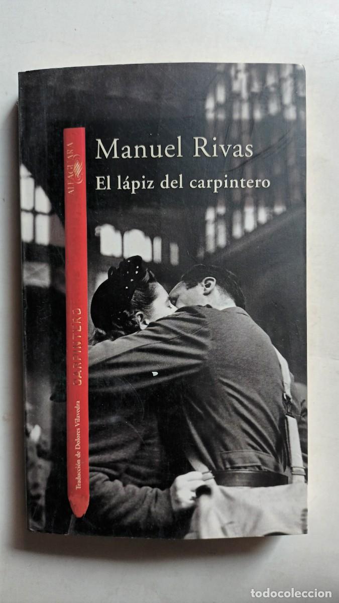 Libros: MANUEL RIVAS - EL L&Aacute;PIZ DEL CARPINTERO - Alfaguara 1998 - 1&ordf; Edic - Foto 1
