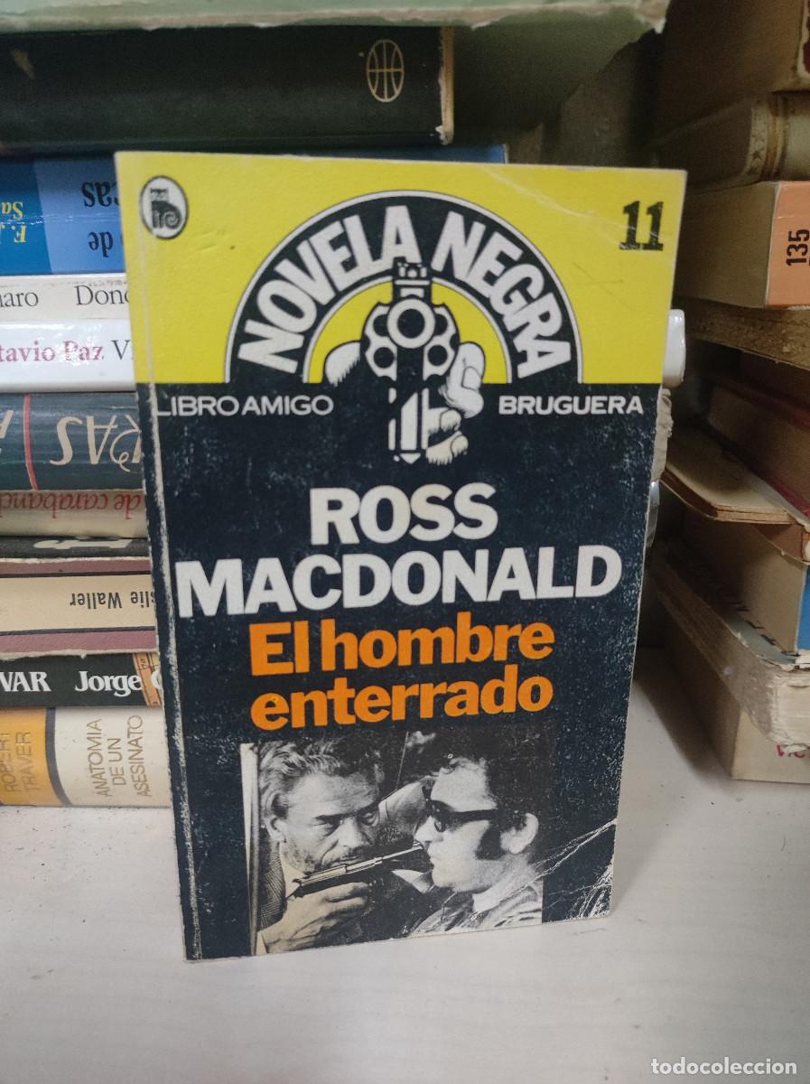 Libros: EL HOMBRE ENTERRADO ROSS MACDONALD - Foto 1