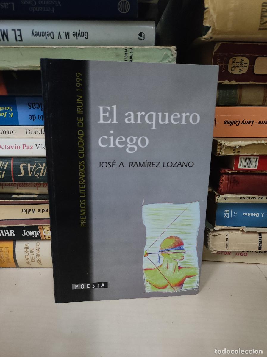Libros: EL ARQUERO CIEGO JOSE A. RAMIREZ LOZANO - Foto 1