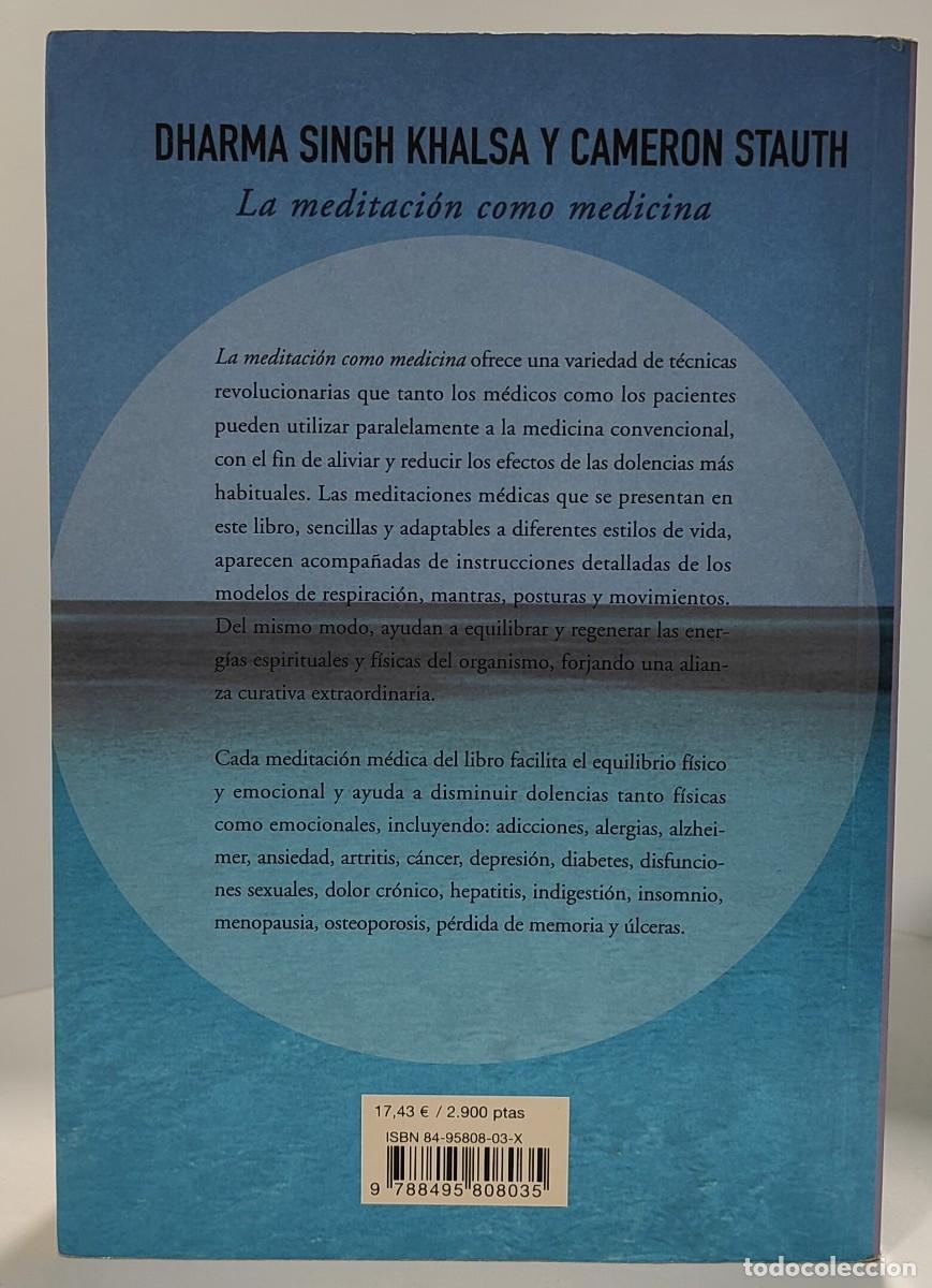 Libros: LA MEDITACI&Oacute;N COMO MEDICINA - Dharma Singh Khalsa y Cameron Stauth ~ - Foto 3