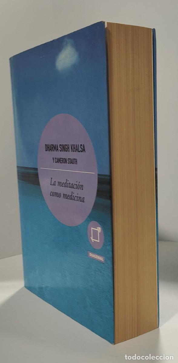 Libros: LA MEDITACI&Oacute;N COMO MEDICINA - Dharma Singh Khalsa y Cameron Stauth ~ - Foto 4