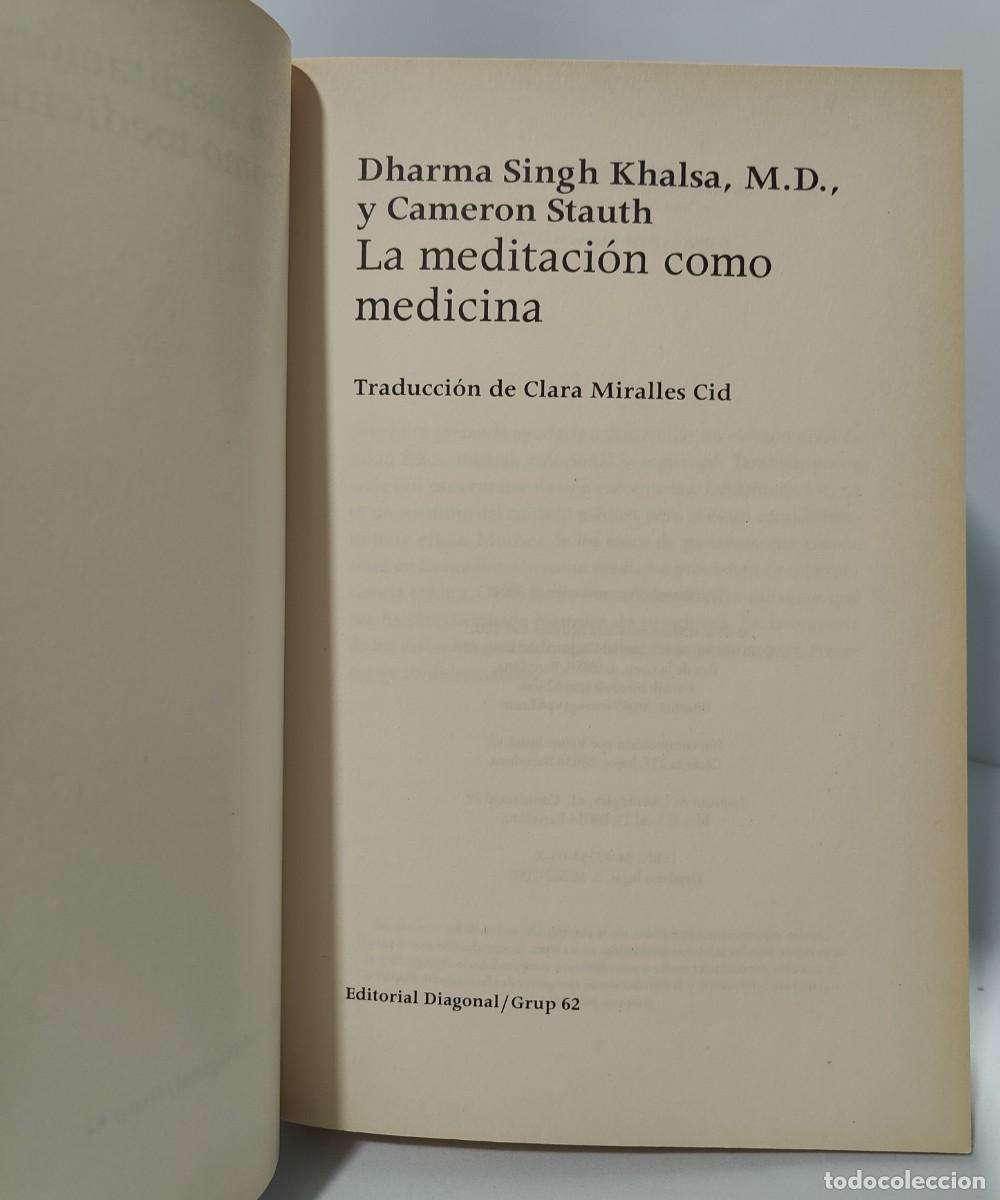 Libros: LA MEDITACI&Oacute;N COMO MEDICINA - Dharma Singh Khalsa y Cameron Stauth ~ - Foto 5