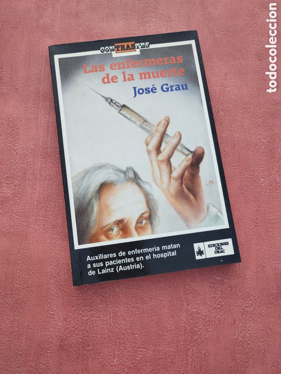 Libros: Las enfermeras de la muerte. Jos&eacute; Grau. - Foto 1