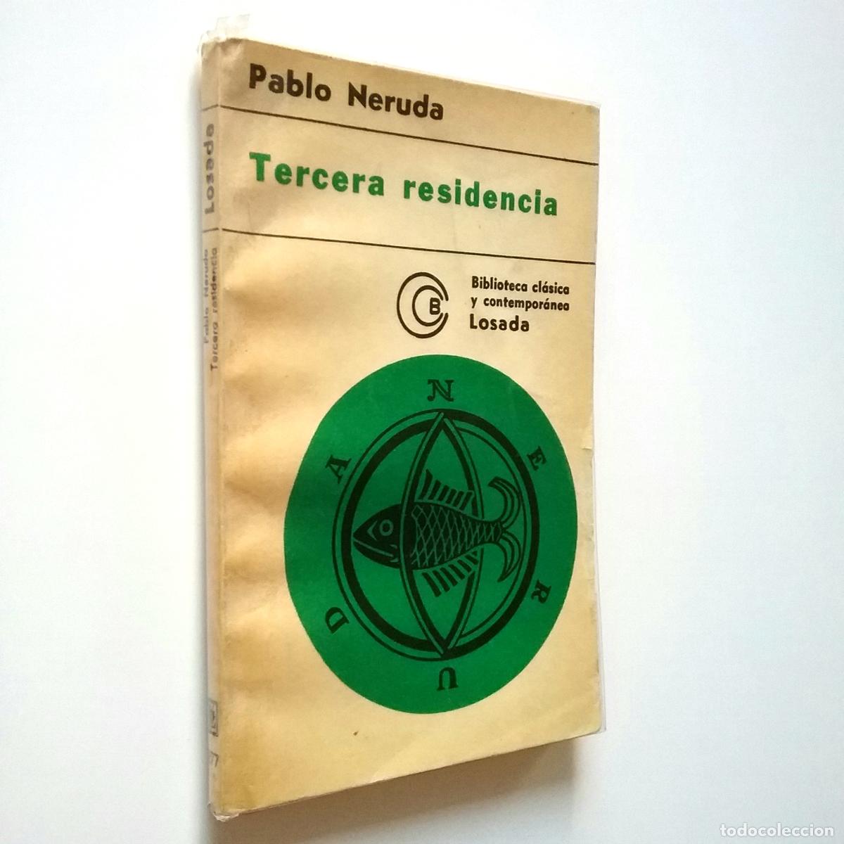Libros: Pablo Neruda - Tercera residencia (1935-1945) - Foto 1