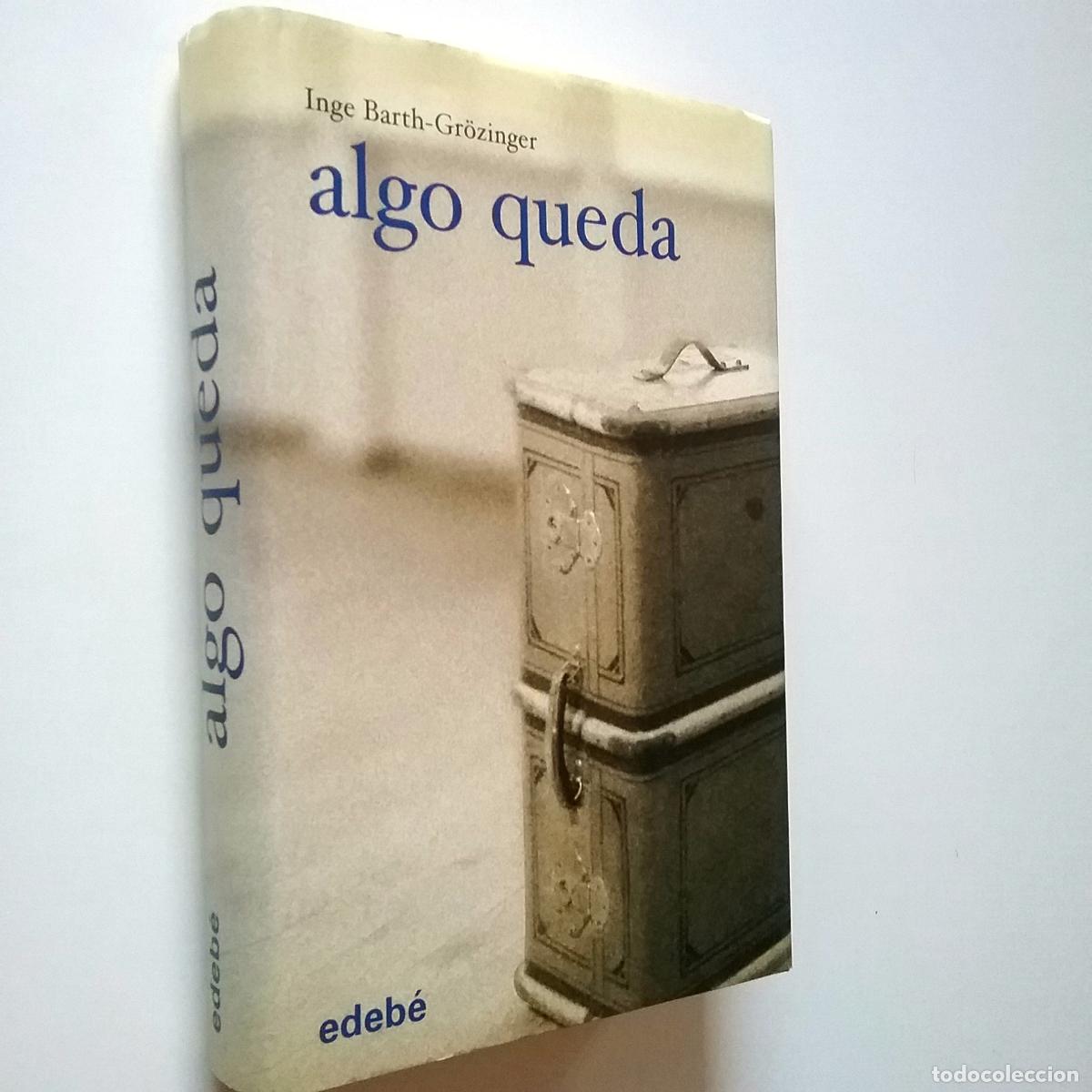 Libros: Inge Barth-Gr&ouml;zinger - Algo queda - Foto 1