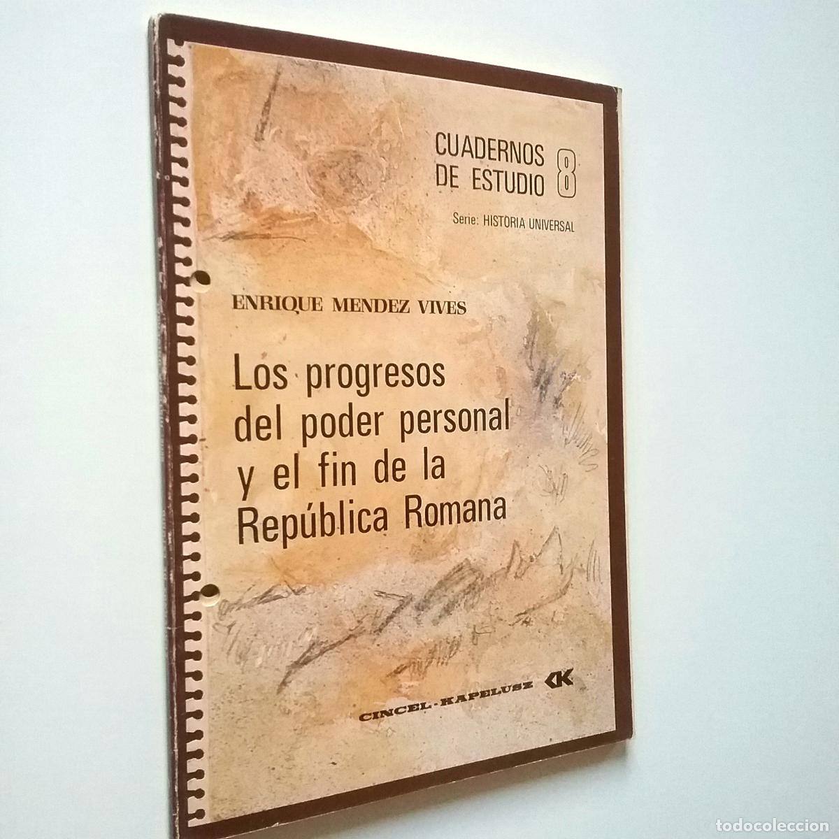 Libros: Enrique M&eacute;ndez Vives - Los progresos del poder personal y el fin de la Rep&uacute;blica Romana - Foto 1