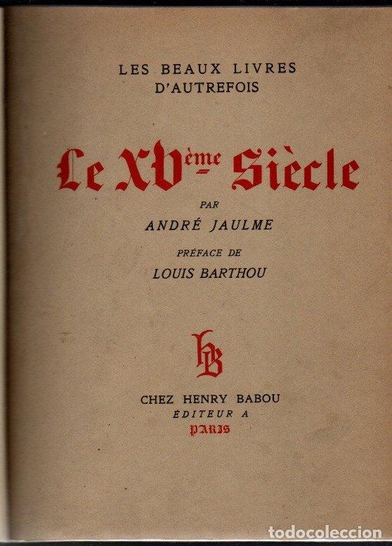 books: Les beaux livres d'autrefois. Le XV si&egrave;cle - Jaulme, Andr&eacute;