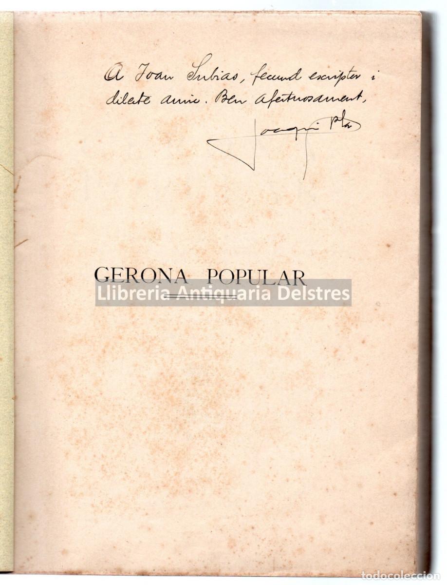 Libros: Pla Cargol, Joaqu&iacute;n. - Gerona popular. [Dedicatoria aut&oacute;grafa del autor]. - Foto 2